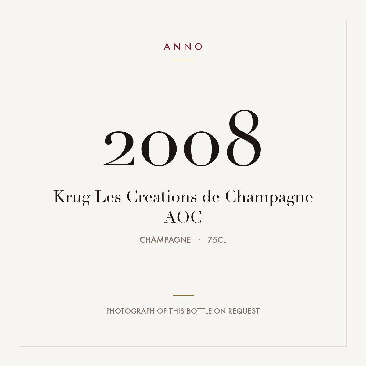 Krug Les Creations de 2008 Champagne 2008 AOC 0,75l from Champagne — ANNO vintage card; photograph of the actual bottle available on request