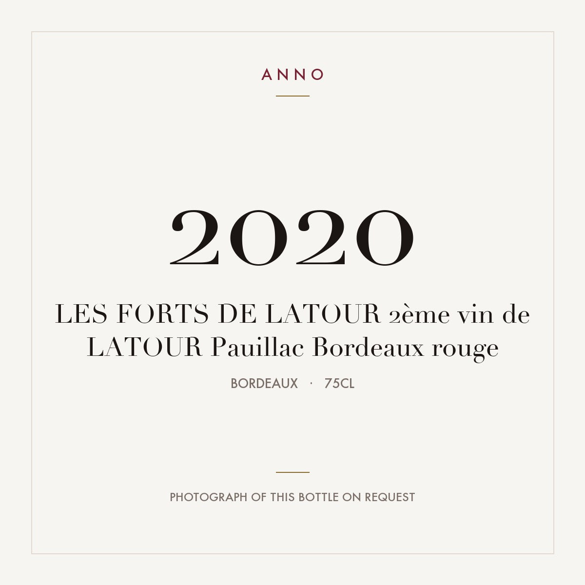 Les Forts de Latour Pauillac 2020 AOC 0,75l — ANNO vintage card; photograph of the actual bottle available on request