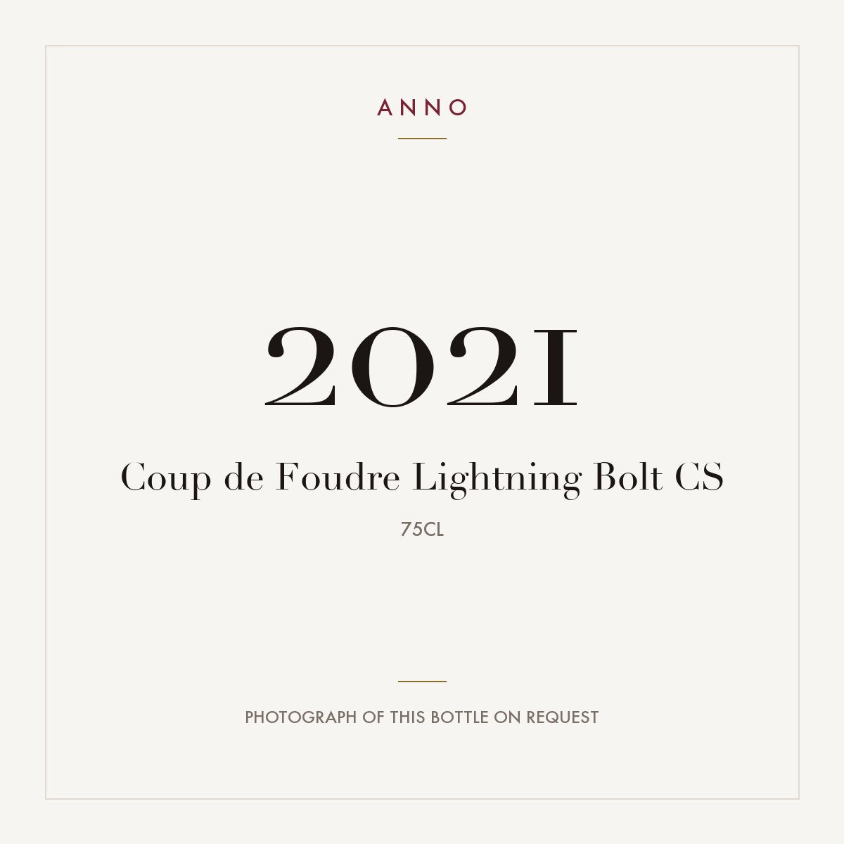 Coup de Foudre Lightning Bolt CS 2021 0,75l — ANNO vintage card; photograph of the actual bottle available on request