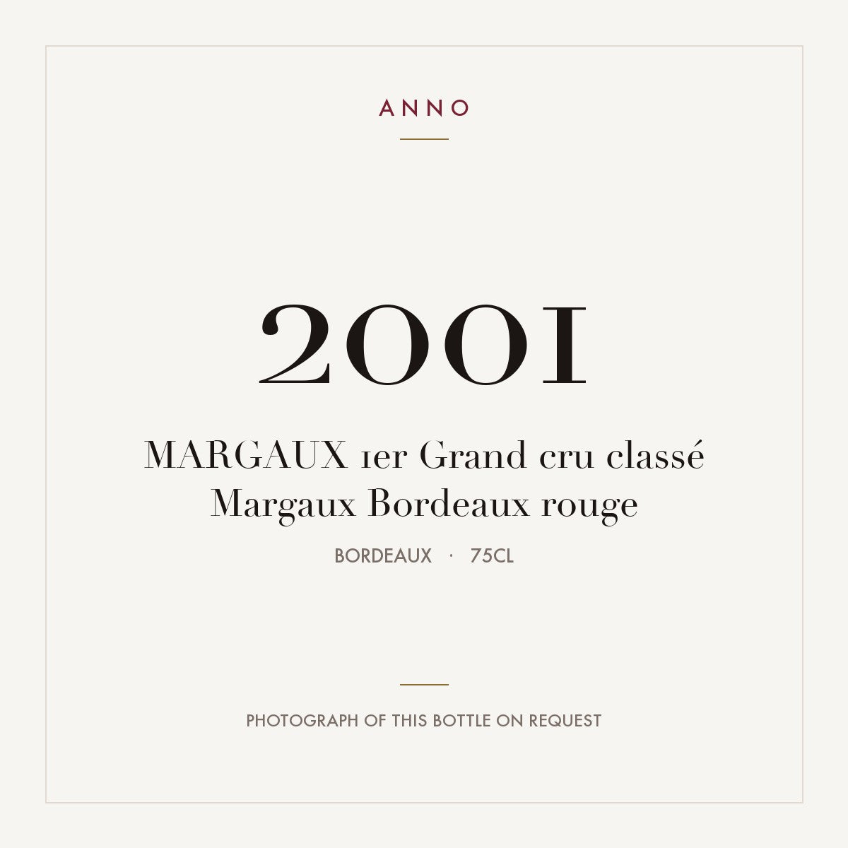 Margaux Grand Cru 2001 AOC 0,75l — ANNO vintage card; photograph of the actual bottle available on request