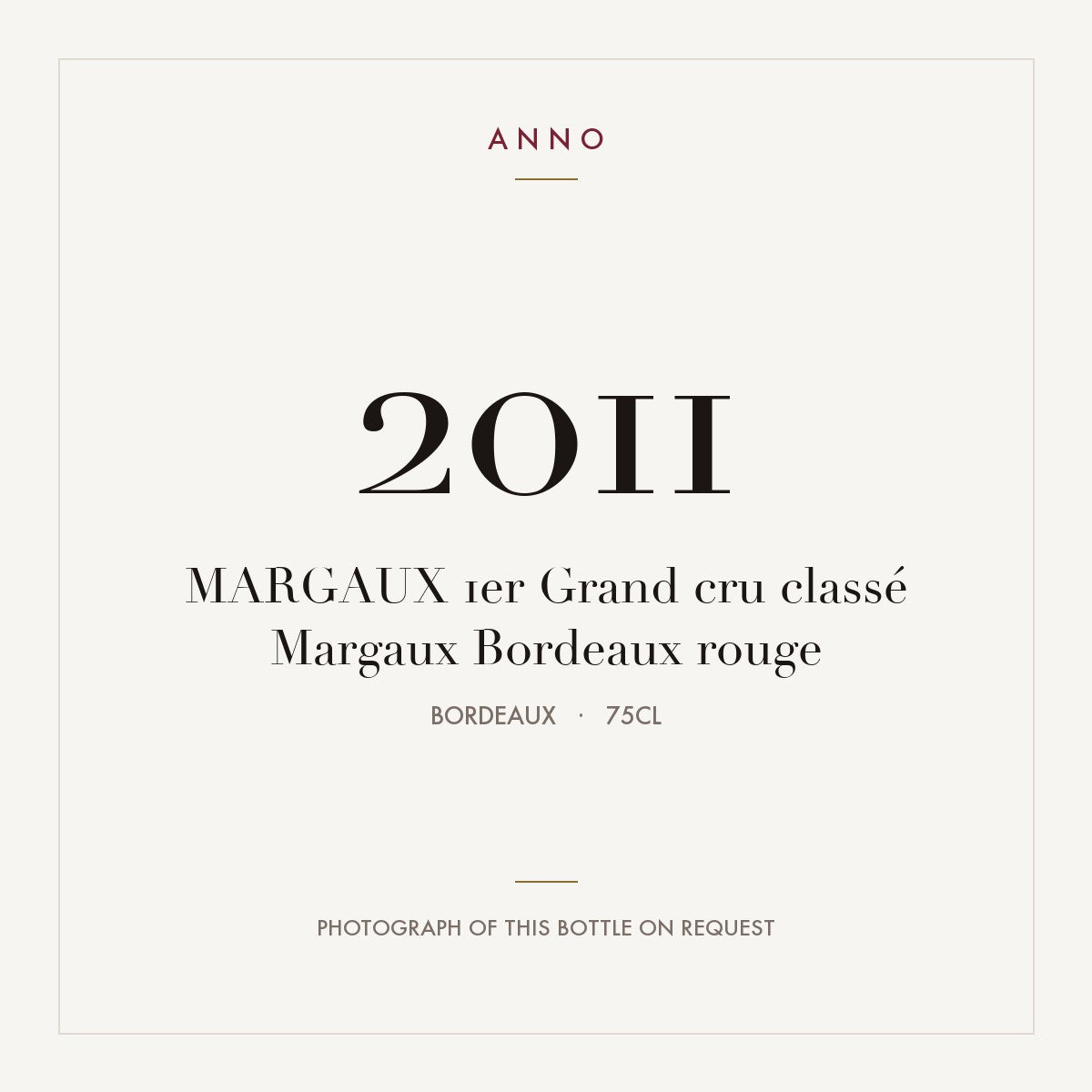 Margaux Grand Cru 2011 AOC 0,75l — ANNO vintage card; photograph of the actual bottle available on request