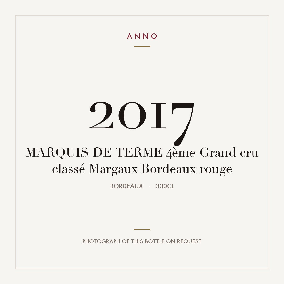 Chateau Marquis de Terme Margaux 2017 AOC 3l — ANNO vintage card; photograph of the actual bottle available on request