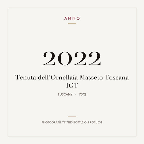 Tenuta dell'Ornellaia Masseto Toscana 2022 IGT 0,75l from Tuscany — ANNO vintage card; photograph of the actual bottle available on request