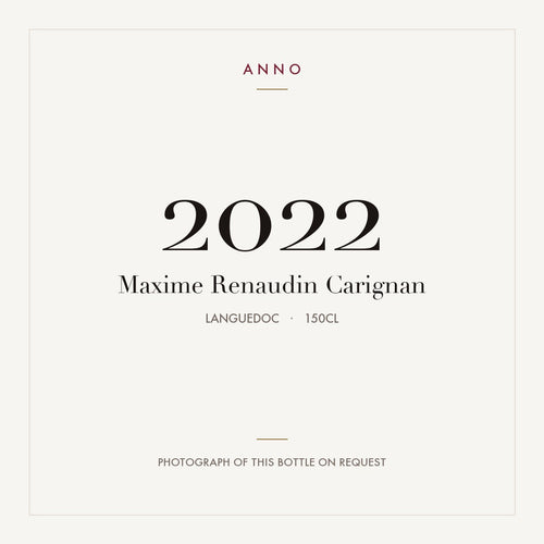 Maxime Renaudin Carignan 2022 1,5l, Languedoc — ANNO-årgangskort; foto af den faktiske flaske på forespørgsel
