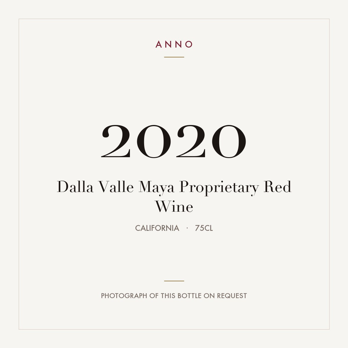 Dalla Valle Maya Proprietary Red Wine 2020 0,75l from California — ANNO vintage card; photograph of the actual bottle available on request
