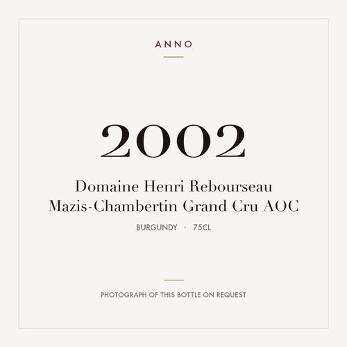 Domaine Henri Rebourseau Mazis-Chambertin Grand Cru 2002 AOC 0,75l from Burgundy — ANNO vintage card; photograph of the actual bottle available on request