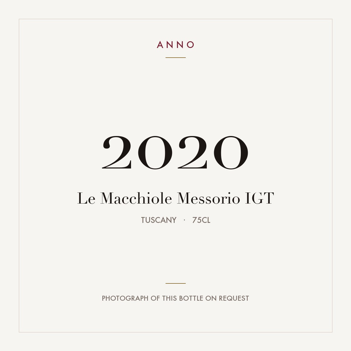 Le Macchiole Messorio 2020 IGT 0,75l from Tuscany — ANNO vintage card; photograph of the actual bottle available on request