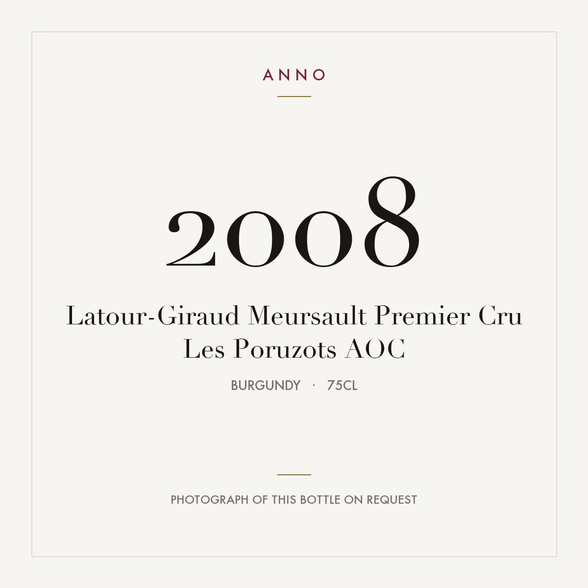 Latour-Giraud Meursault Premier Cru Les Poruzots 2008 AOC 0,75l from Burgundy — ANNO vintage card; photograph of the actual bottle available on request