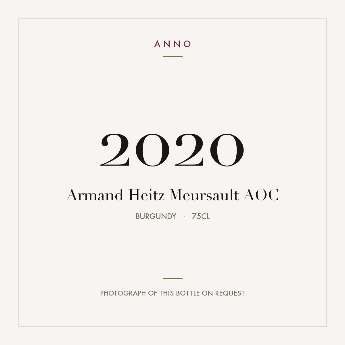 Armand Heitz Meursault 2020 AOC 0,75l from Burgundy — ANNO vintage card; photograph of the actual bottle available on request