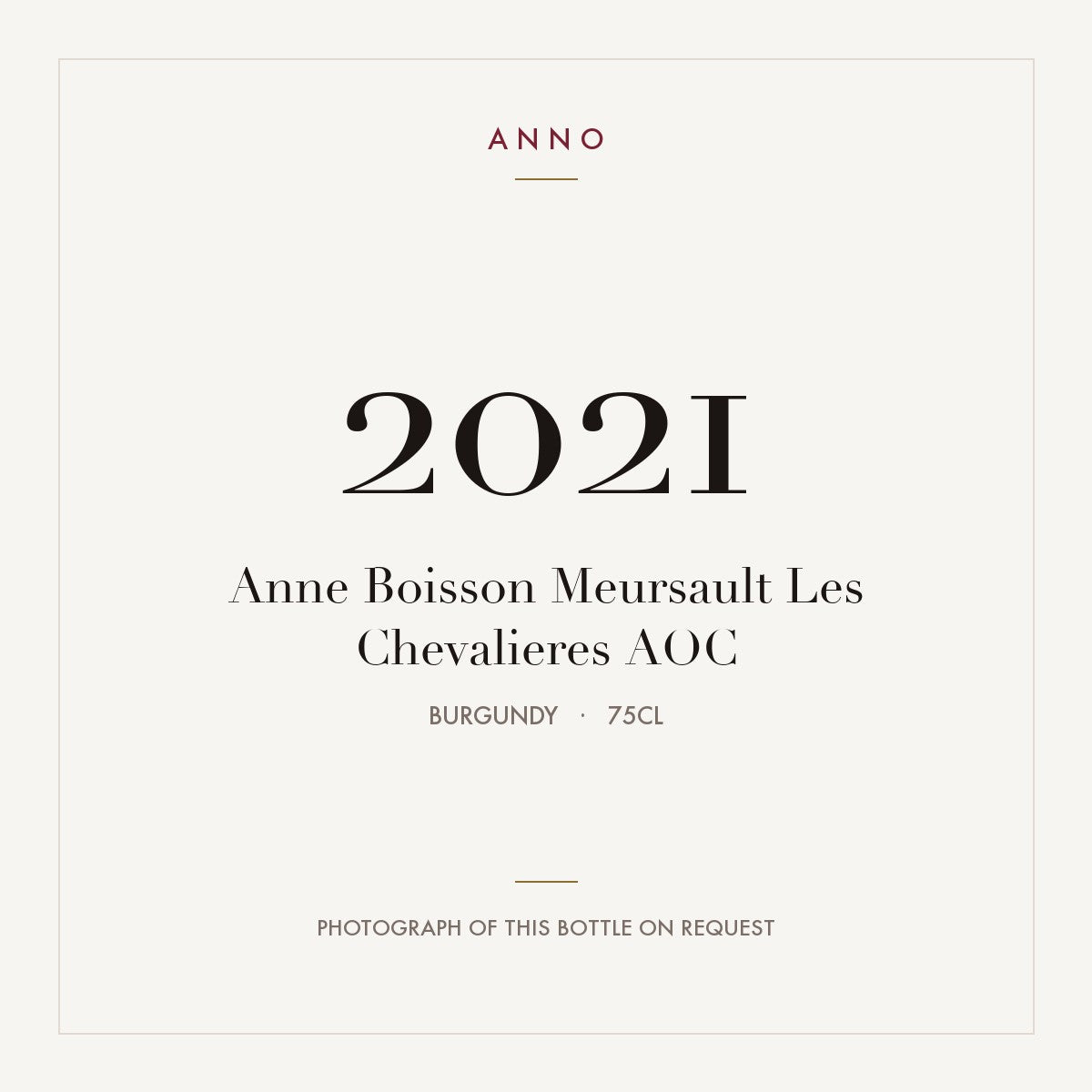 Anne Boisson Meursault Les Chevalieres 2021 AOC 0,75l from Burgundy — ANNO vintage card; photograph of the actual bottle available on request