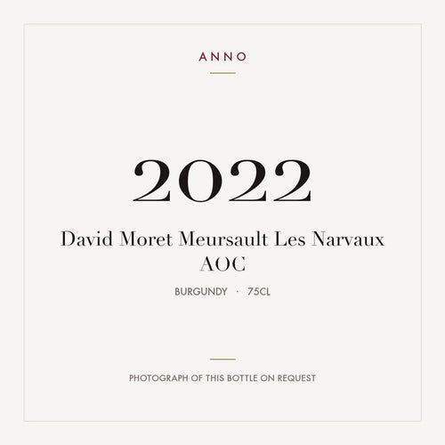 David Moret Meursault Les Narvaux 2022 AOC 0,75l from Burgundy — ANNO vintage card; photograph of the actual bottle available on request