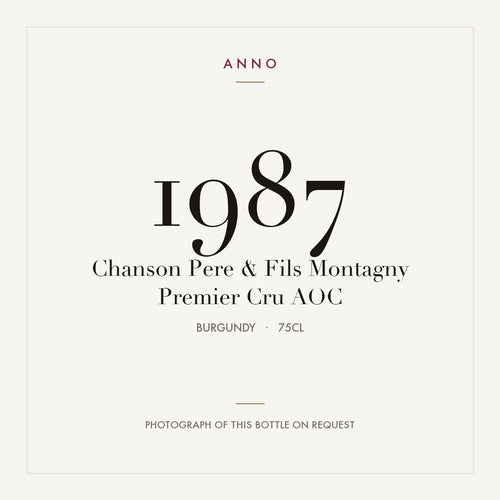 Chanson Pere & Fils Montagny Premier Cru 1987 AOC 0,75l from Burgundy — ANNO vintage card; photograph of the actual bottle available on request