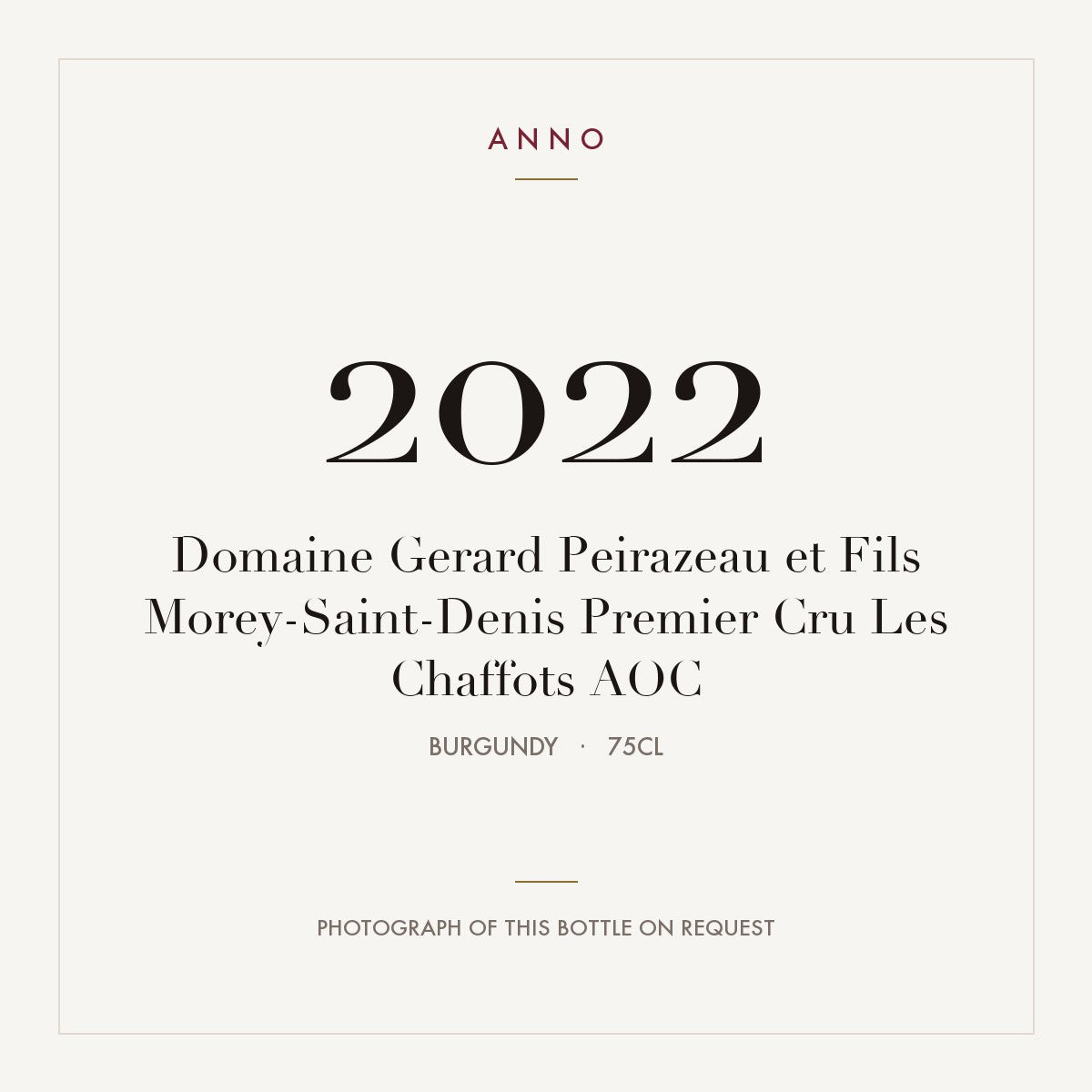 Domaine Gerard Peirazeau et Fils Morey-Saint-Denis Premier Cru Les Chaffots 2022 AOC 0,75l from Burgundy — ANNO vintage card; photograph of the actual bottle available on request