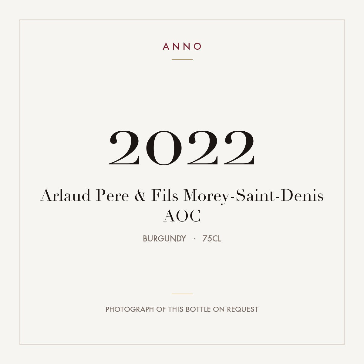 Arlaud Pere & Fils Morey-Saint-Denis 2022 AOC 0,75l from Burgundy — ANNO vintage card; photograph of the actual bottle available on request