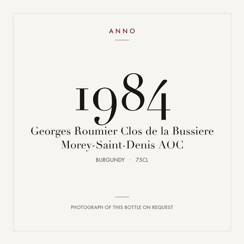 Georges Roumier Clos de la Bussiere Morey-Saint-Denis 1984 AOC 0,75l from Burgundy — ANNO vintage card; photograph of the actual bottle available on request