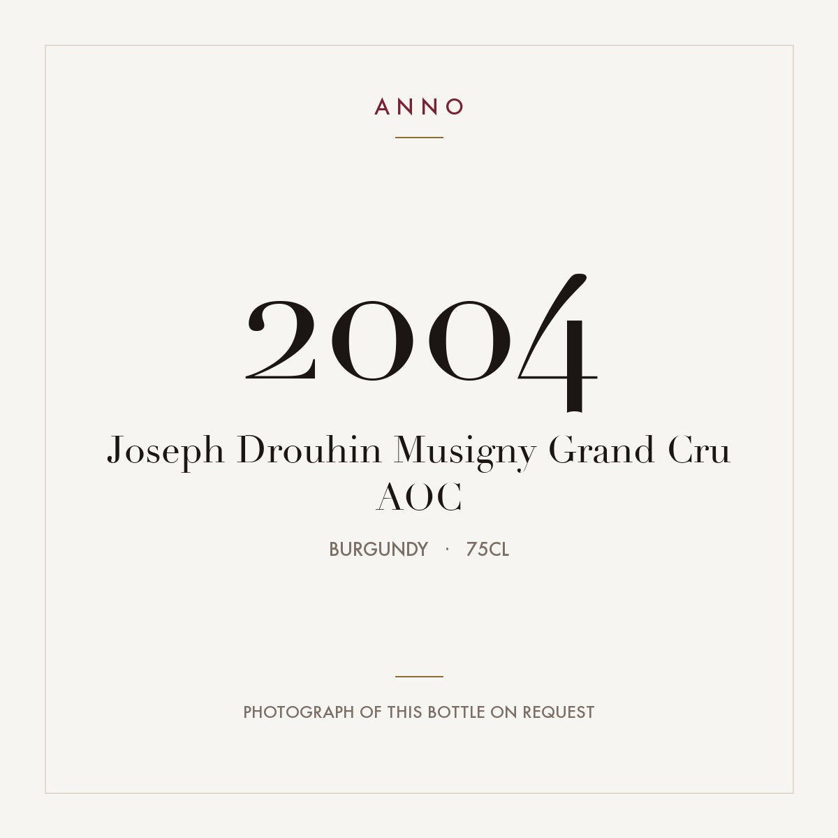 Joseph Drouhin Musigny Grand Cru 2004 AOC 0,75l from Burgundy — ANNO vintage card; photograph of the actual bottle available on request