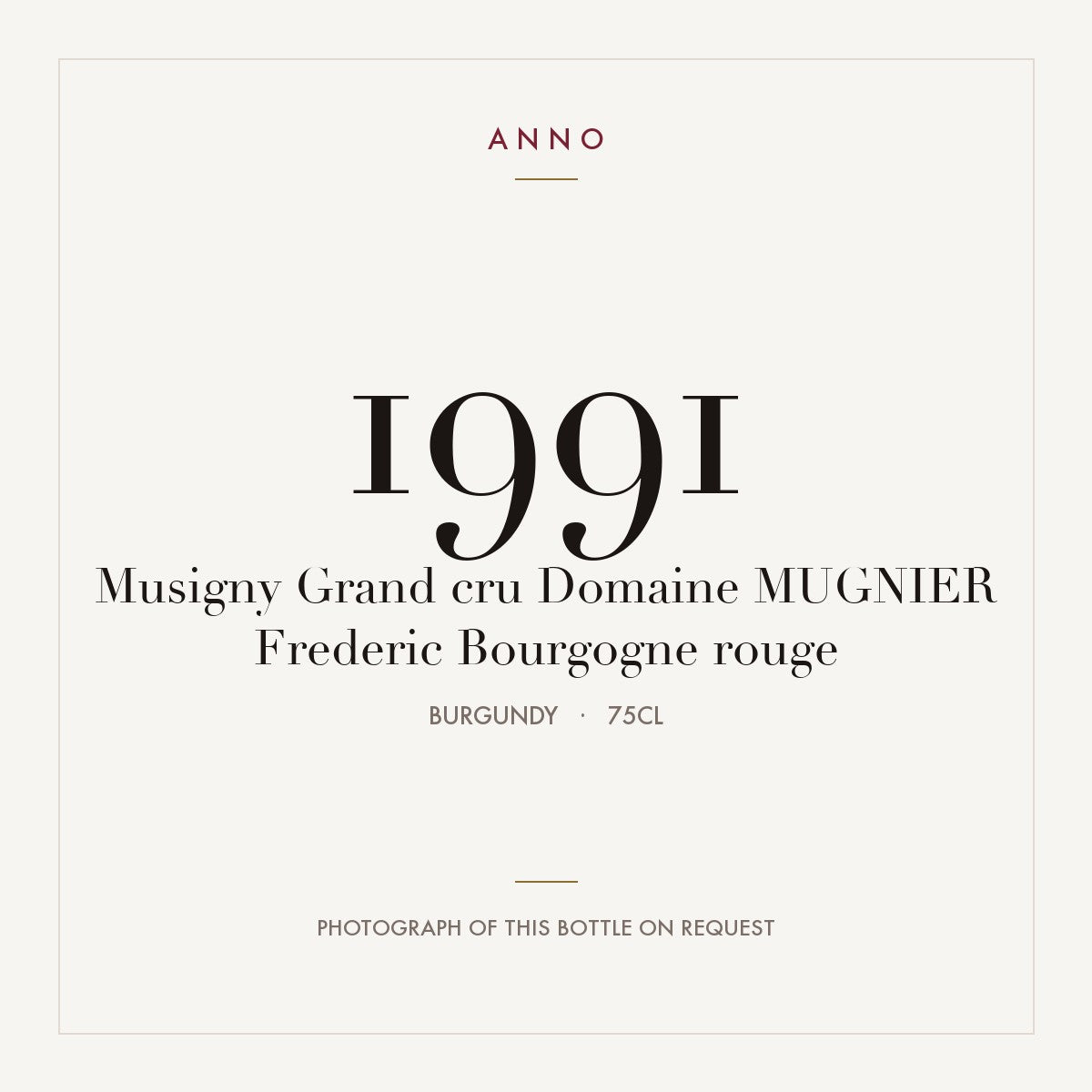 Domaine Jacques-Frederic Mugnier Musigny Grand Cru 1991 AOC 0,75l — ANNO vintage card; photograph of the actual bottle available on request