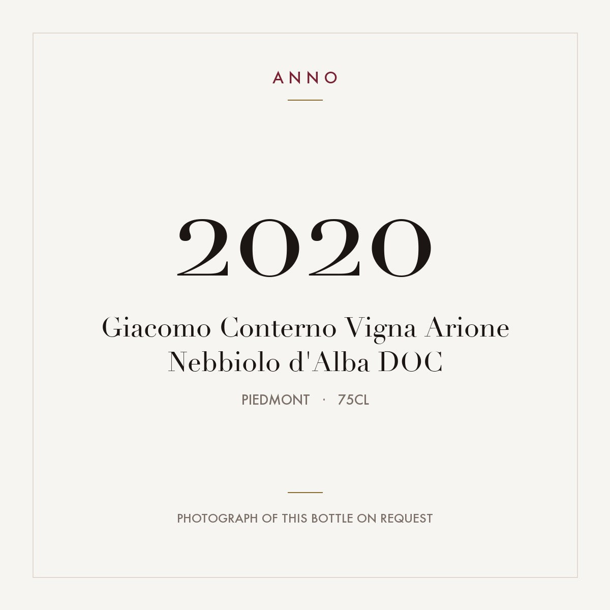Giacomo Conterno Vigna Arione Nebbiolo d'Alba 2020 DOC 0,75l from Piedmont — ANNO vintage card; photograph of the actual bottle available on request