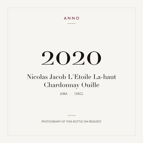 Nicolas Jacob L'Etoile La-haut Chardonnay Ouille 2020 1,5l from Jura — ANNO vintage card; photograph of the actual bottle available on request