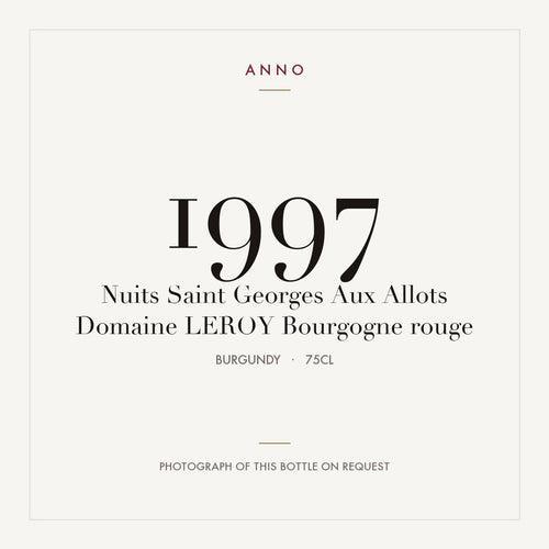 Domaine Leroy Nuits-Saint-Georges Aux Allots 1997 AOC 0,75l — carte millésime ANNO ; photo de la bouteille réelle disponible sur demande