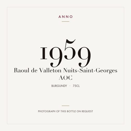Raoul de Valleton Nuits-Saint-Georges 1959 AOC 0,75l from Burgundy — ANNO vintage card; photograph of the actual bottle available on request