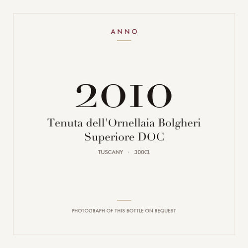 Tenuta dell'Ornellaia Bolgheri Superiore 2010 DOC 3l from Tuscany — ANNO vintage card; photograph of the actual bottle available on request