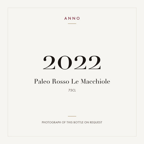 Le Macchiole Paleo Rosso 2022 IGT 0,75l — ANNO vintage card; photograph of the actual bottle available on request