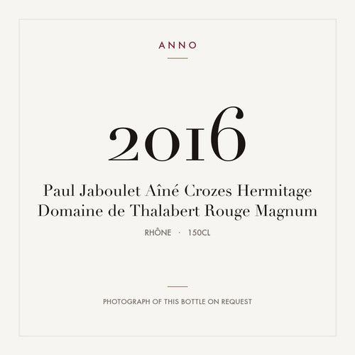 Paul Jaboulet Aine Crozes-Hermitage Domaine de Thalabert 2016 AOC 1,5l — ANNO vintage card; photograph of the actual bottle available on request
