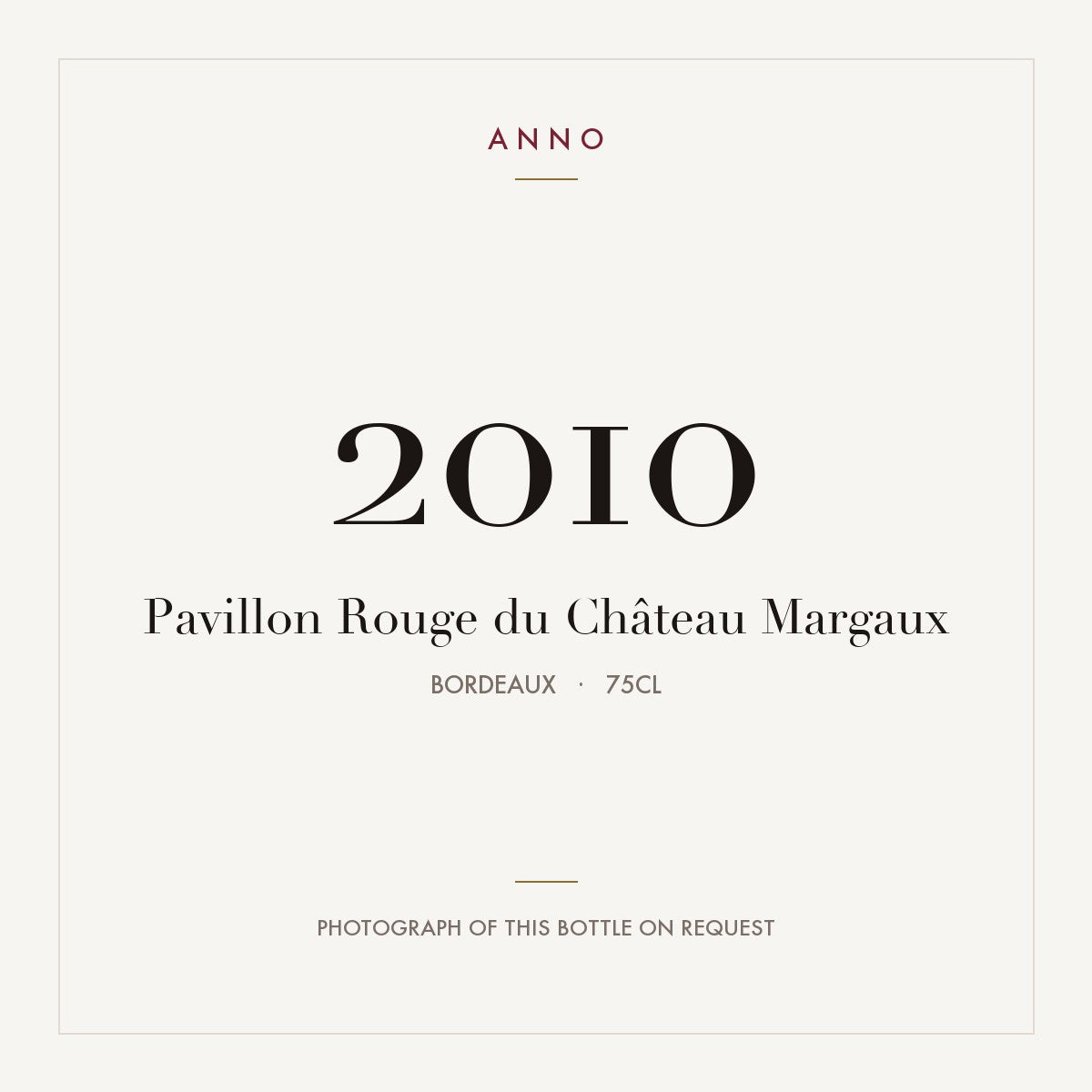 Chateau Margaux Pavillon Rouge du Chateau Margaux 2010 AOC 0,75l — ANNO vintage card; photograph of the actual bottle available on request