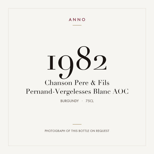 Chanson Pere & Fils Pernand-Vergelesses Blanc 1982 AOC 0,75l from Burgundy — ANNO vintage card; photograph of the actual bottle available on request