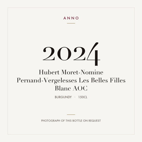 Hubert Moret-Nomine Pernand-Vergelesses Les Belles Filles Blanc 2024 AOC 1,5l from Burgundy — ANNO vintage card; photograph of the actual bottle available on request