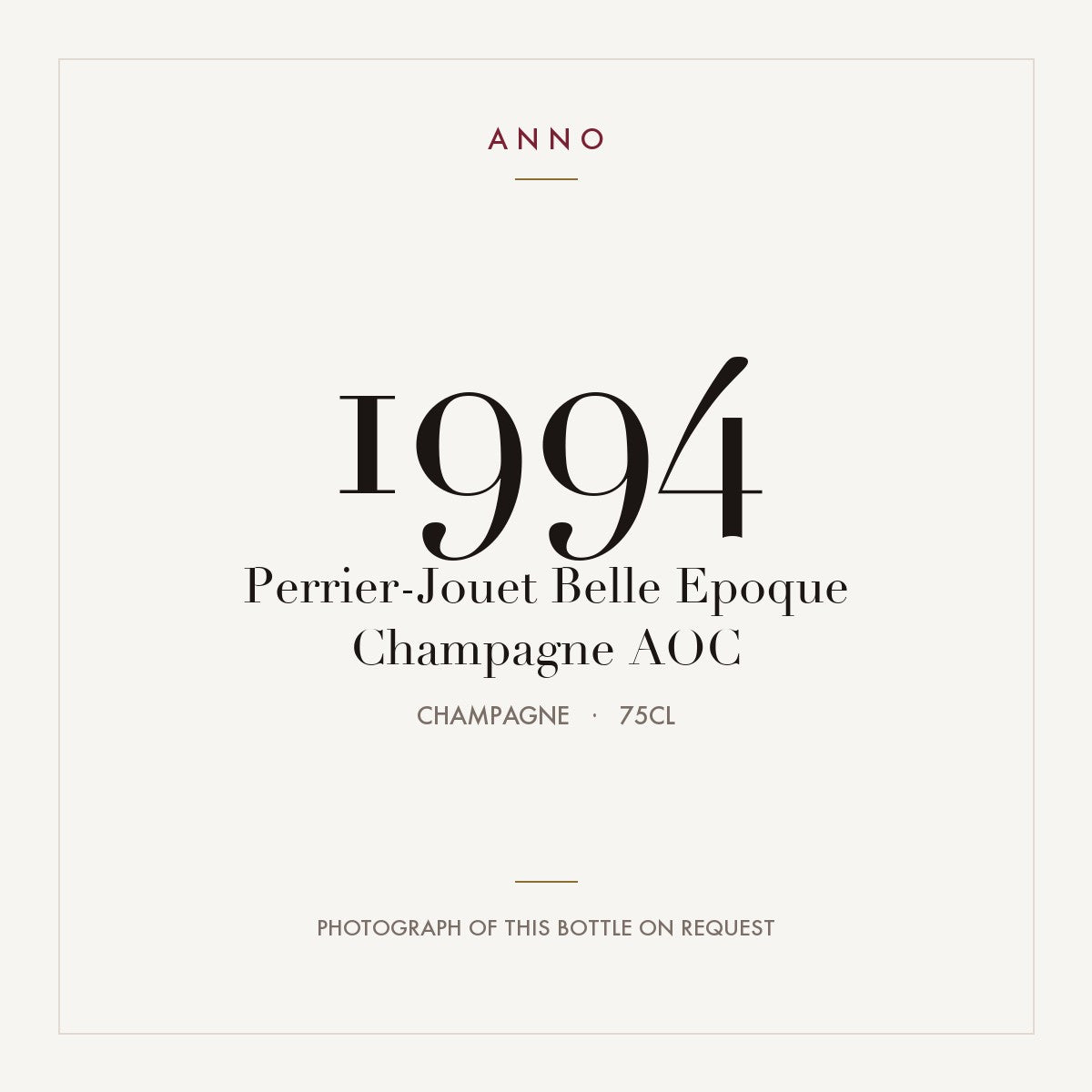 Perrier-Jouet Belle Epoque Champagne 1994 AOC 0,75l from Champagne — ANNO vintage card; photograph of the actual bottle available on request