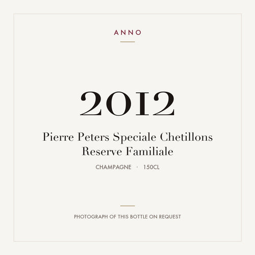 Pierre Peters Speciale Chetillons Reserve Familiale 2012 1,5l — ANNOヴィンテージカード。実際のボトルの写真はご要望に応じてご用意します