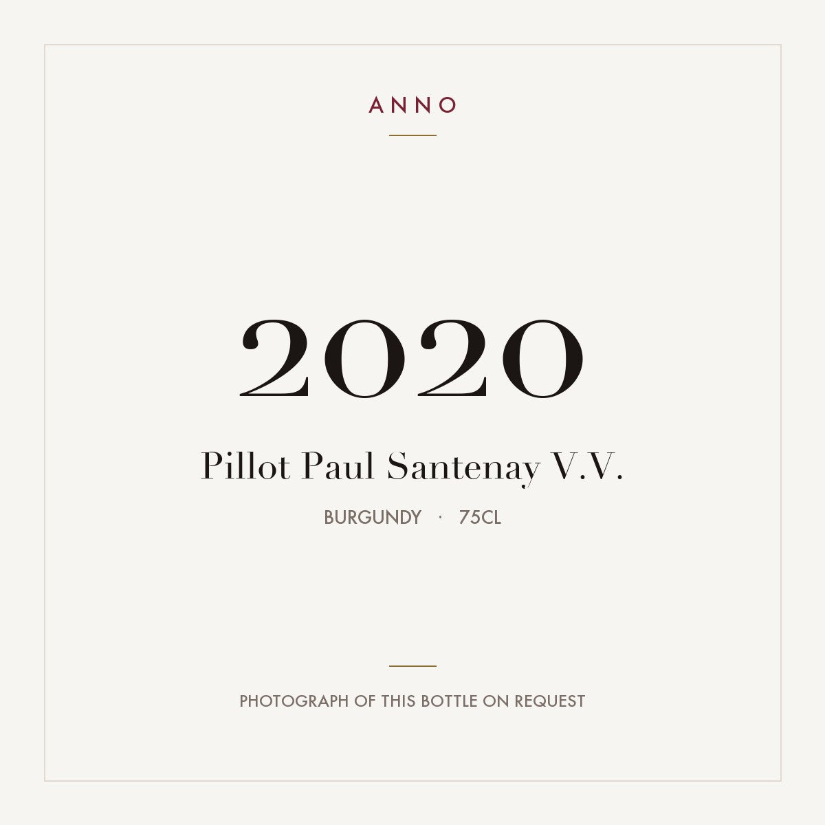 Pillot Paul Santenay V.V. 2020 0,75l from Burgundy — ANNO vintage card; photograph of the actual bottle available on request