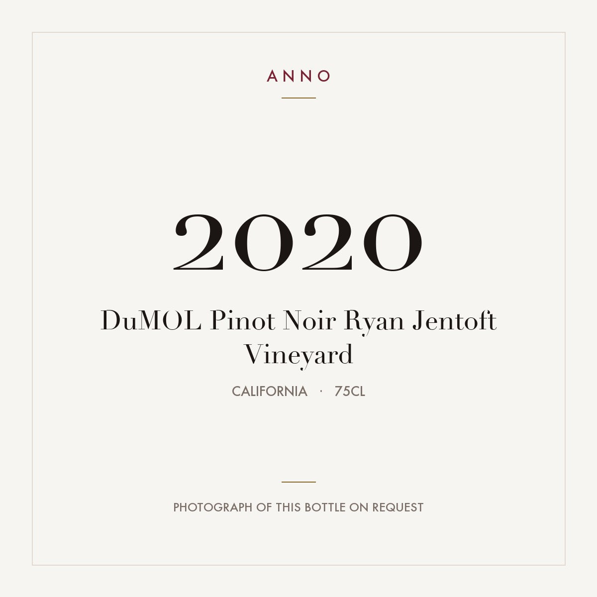 DuMOL Pinot Noir Ryan Jentoft Vineyard 2020 0,75l from California — ANNO vintage card; photograph of the actual bottle available on request