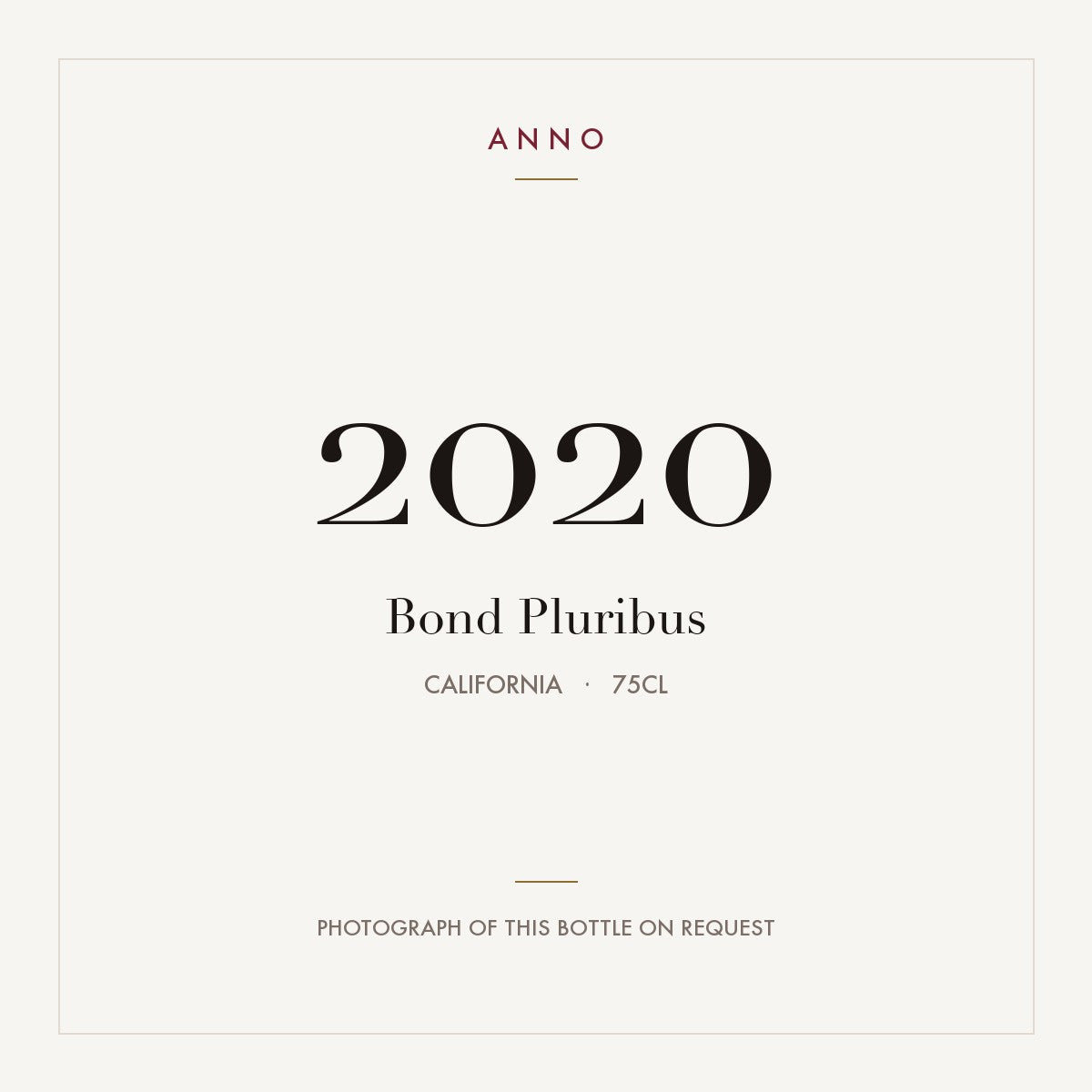 Bond Pluribus 2020 0,75l from California — ANNO vintage card; photograph of the actual bottle available on request