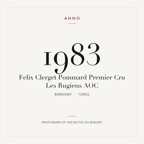 Felix Clerget Pommard Premier Cru Les Rugiens 1983 AOC 12l from Burgundy — ANNO vintage card; photograph of the actual bottle available on request