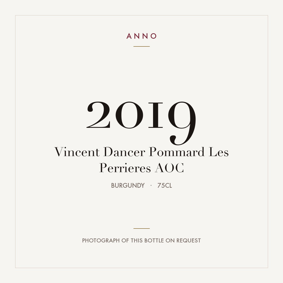 Vincent Dancer Pommard Les Perrieres 2019 AOC 0,75l from Burgundy — ANNO vintage card; photograph of the actual bottle available on request