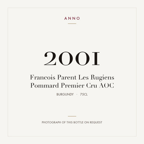 Francois Parent Les Rugiens Pommard Premier Cru 2001 AOC 0,75l from Burgundy — ANNO vintage card; photograph of the actual bottle available on request