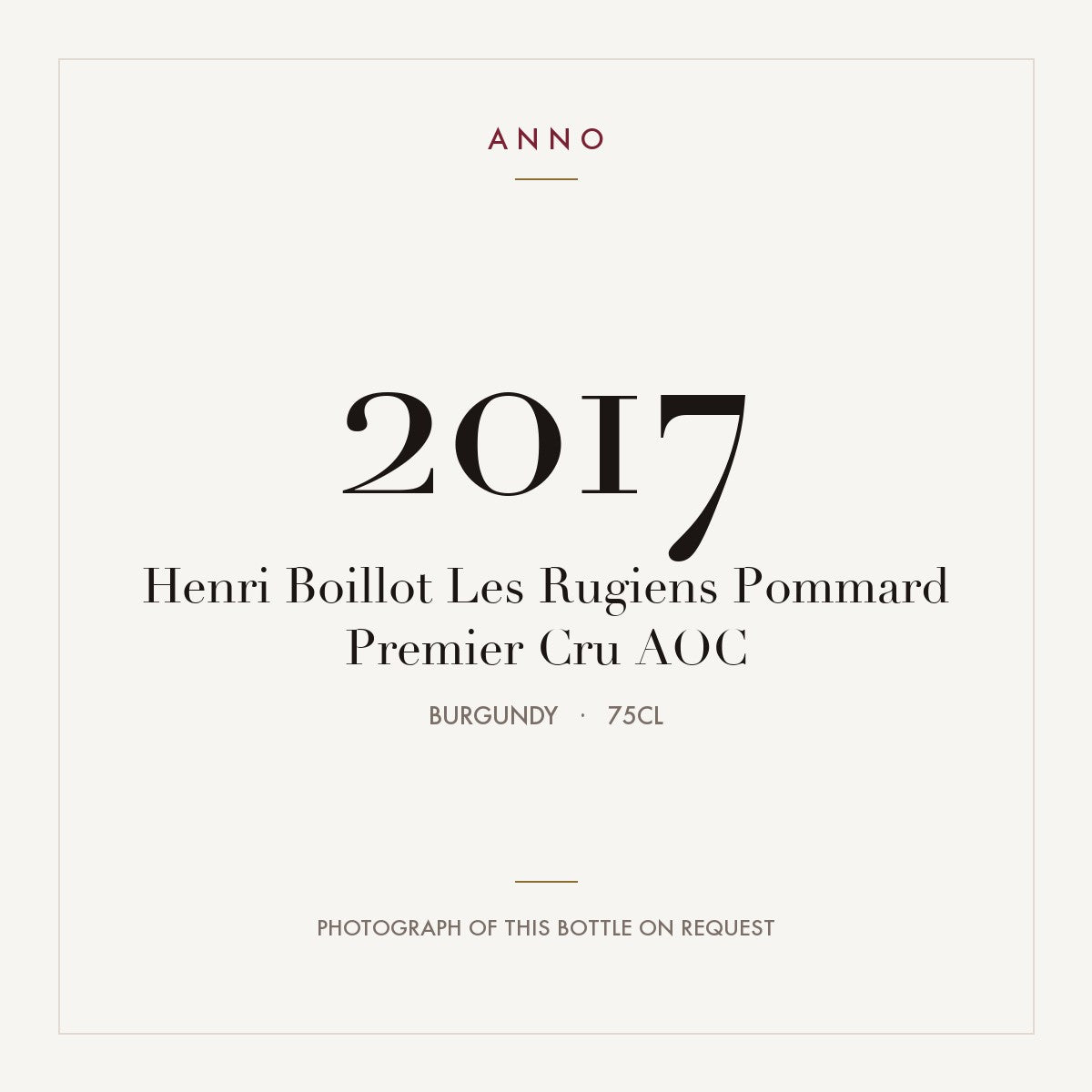 Henri Boillot Les Rugiens Pommard Premier Cru 2017 AOC 0,75l from Burgundy — ANNO vintage card; photograph of the actual bottle available on request