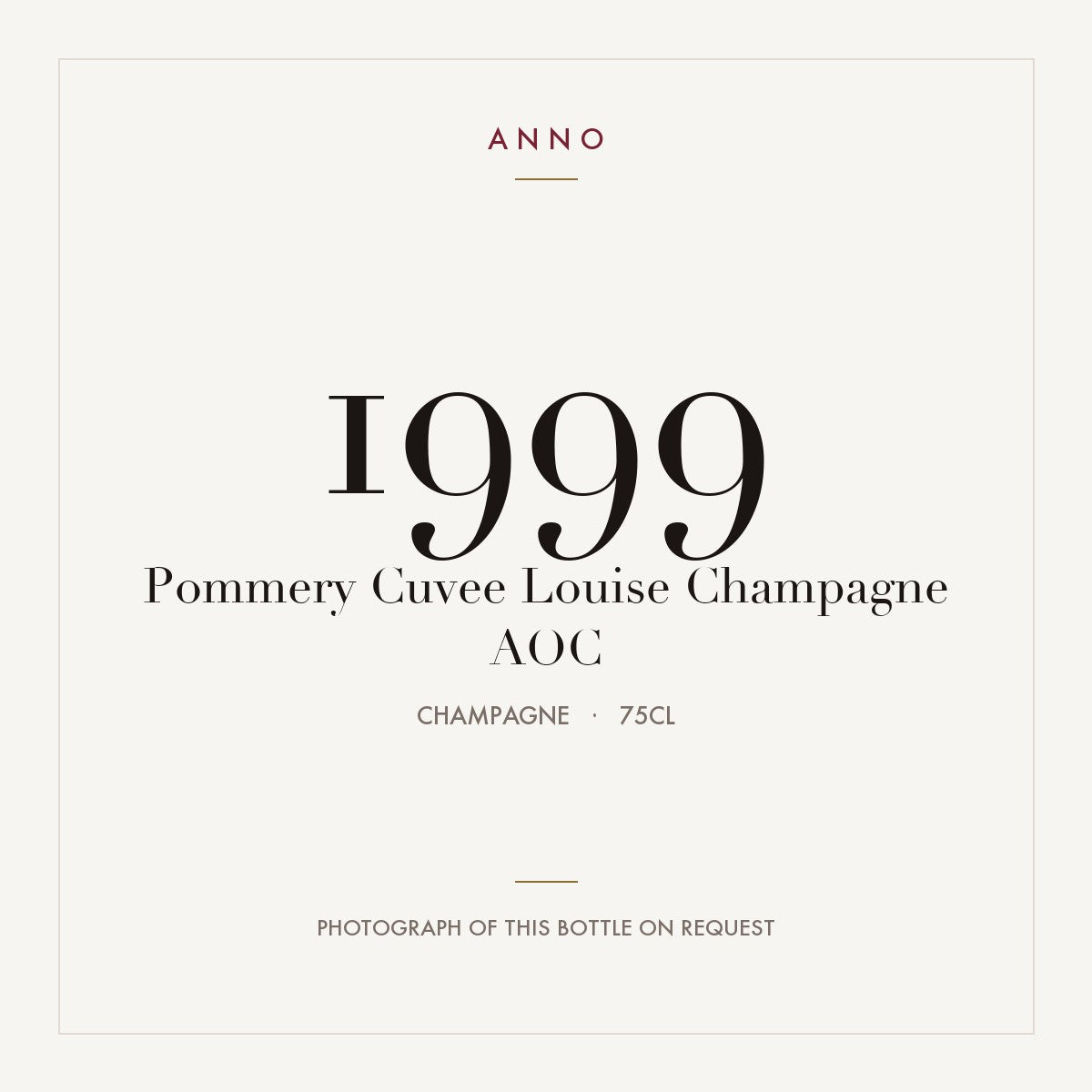 Pommery Cuvee Louise Champagne 1999 AOC 0,75l from Champagne — ANNO vintage card; photograph of the actual bottle available on request