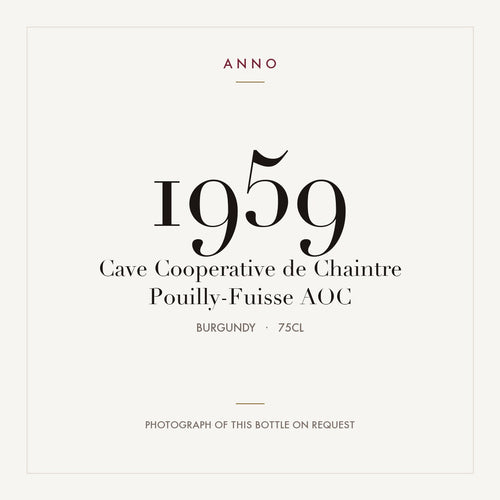 Cave Cooperative de Chaintre Pouilly-Fuisse 1959 AOC 0,75l from Burgundy — ANNO vintage card; photograph of the actual bottle available on request