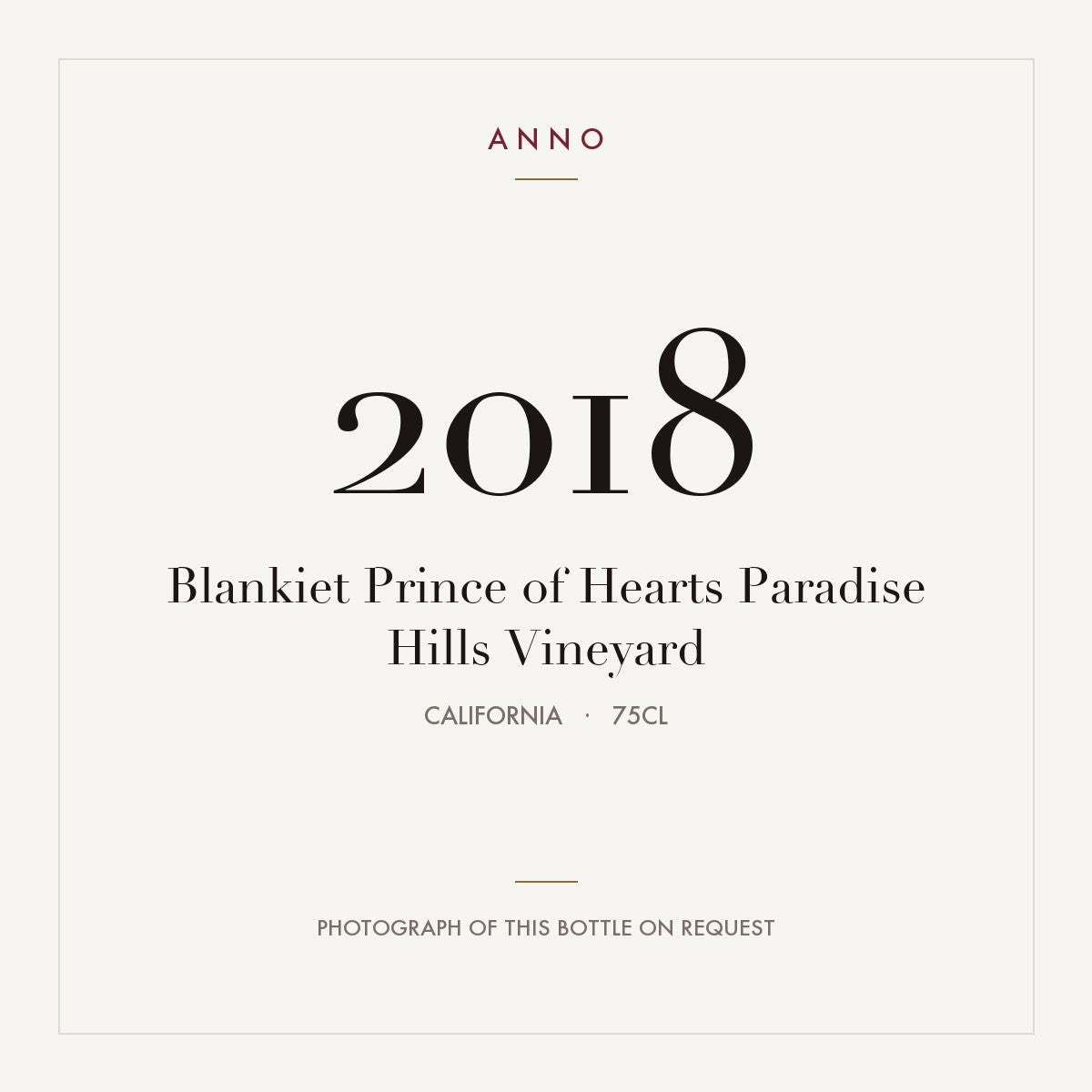 Blankiet Prince of Hearts Paradise Hills Vineyard 2018 0,75l from California — ANNO vintage card; photograph of the actual bottle available on request