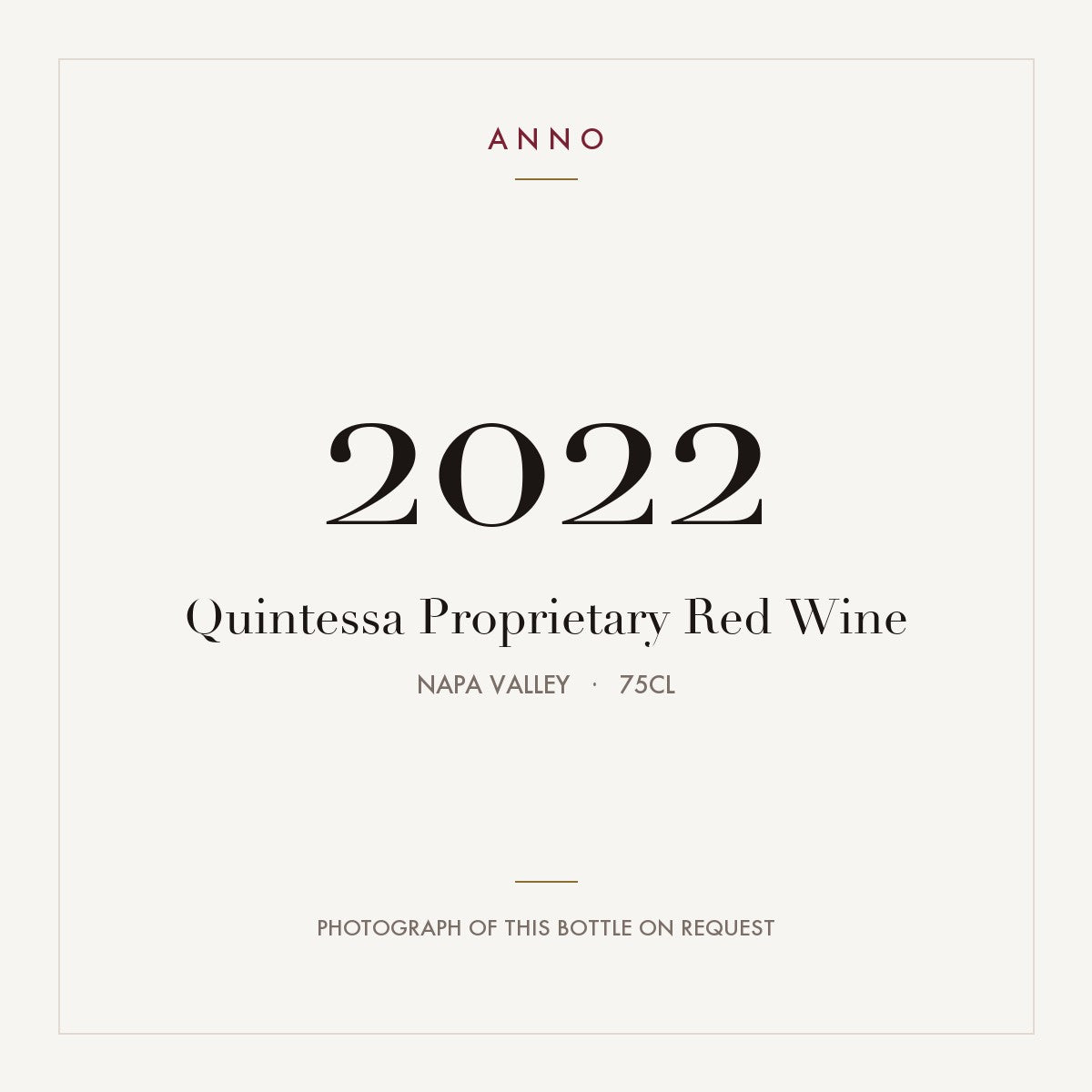 Quintessa Proprietary Red Wine 2022 0,75l from Napa Valley — ANNO vintage card; photograph of the actual bottle available on request