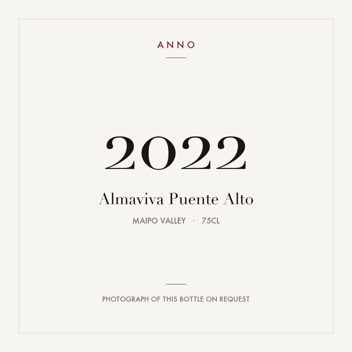 Almaviva Puente Alto 2022 0,75l from Maipo Valley — ANNO vintage card; photograph of the actual bottle available on request