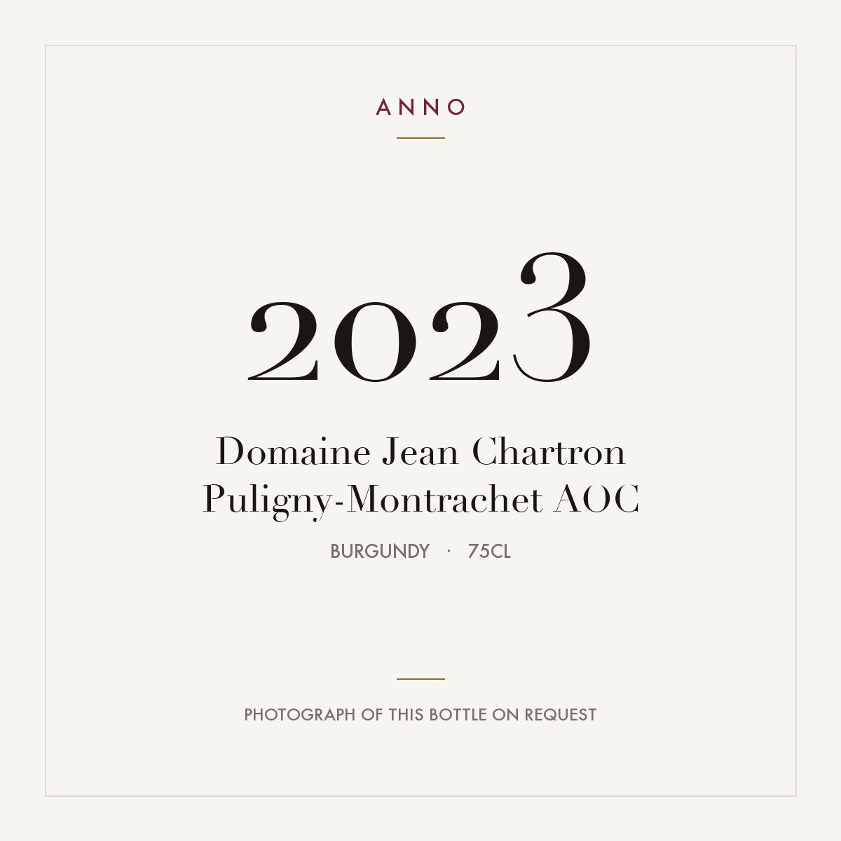 Domaine Jean Chartron Puligny-Montrachet 2023 AOC 0,75l from Burgundy — ANNO vintage card; photograph of the actual bottle available on request