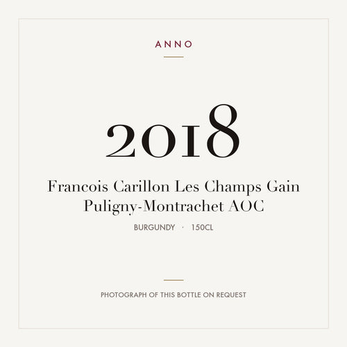 Francois Carillon Les Champs Gain Puligny-Montrachet 2018 AOC 1,5l from Burgundy — ANNO vintage card; photograph of the actual bottle available on request