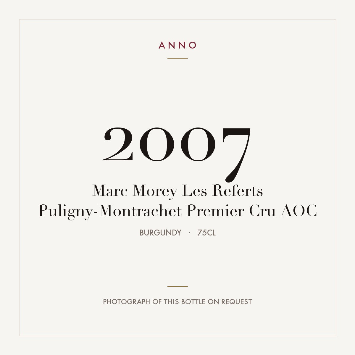 Marc Morey Les Referts Puligny-Montrachet Premier Cru 2007 AOC 0,75l from Burgundy — ANNO vintage card; photograph of the actual bottle available on request