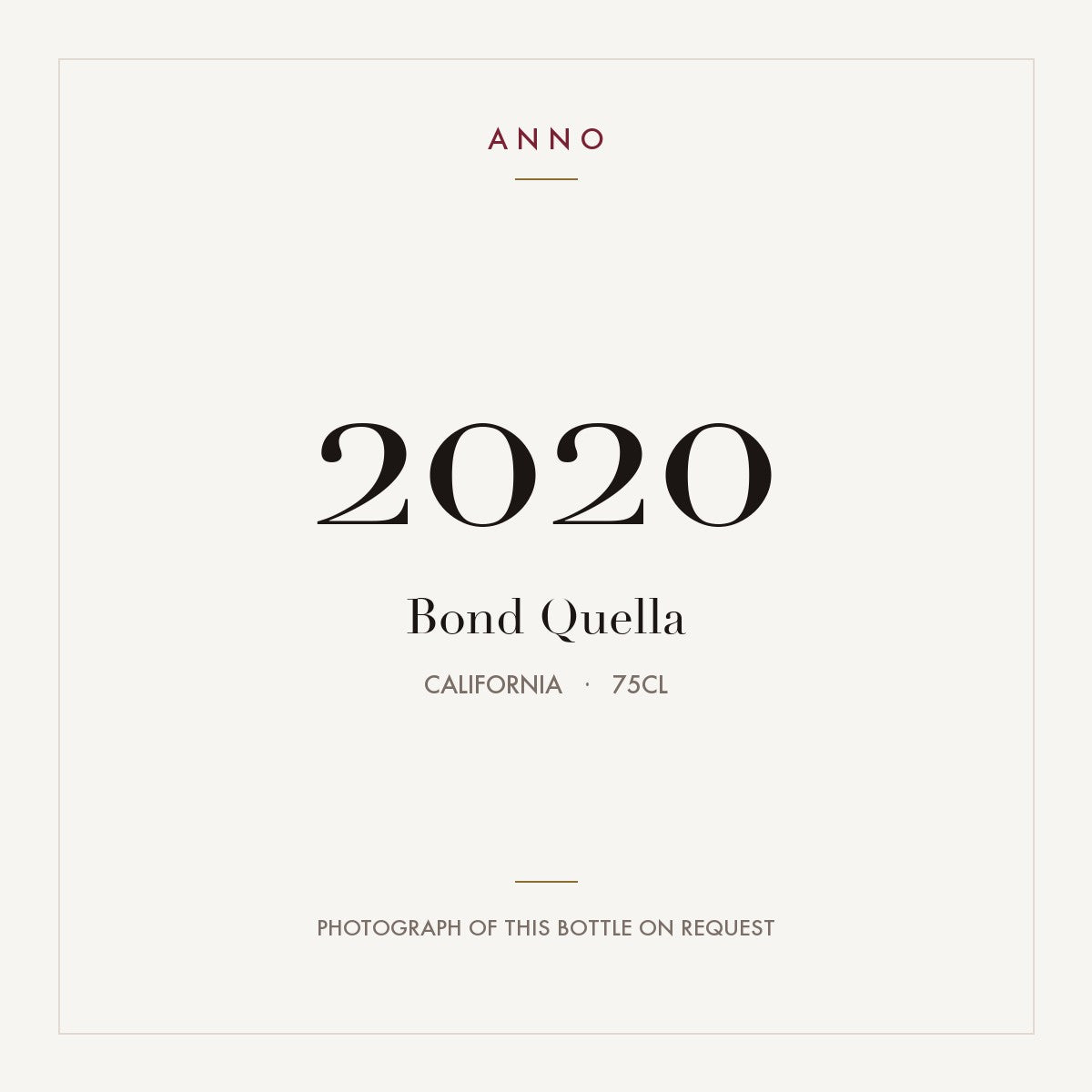 Bond Quella 2020 0,75l from California — ANNO vintage card; photograph of the actual bottle available on request