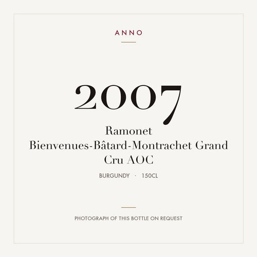 Ramonet Bienvenues-Batard-Montrachet Grand Cru 2007 AOC 1,5l — ANNOヴィンテージカード。実際のボトルの写真はご要望に応じてご用意します